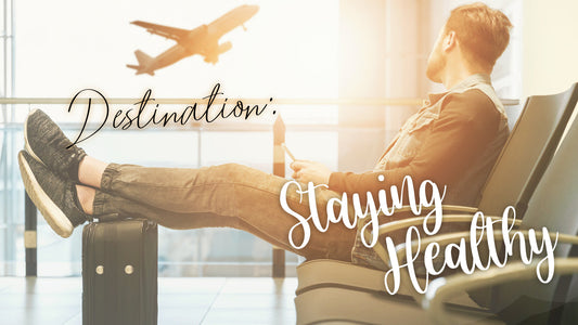 The Best Travel Guide for Staying Healthy