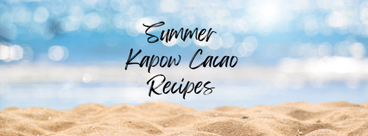 Summer Kapow Recipes